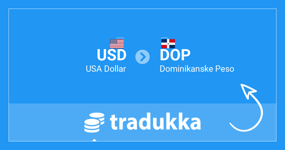 Konverter USA Dollar (USD) til Dominikanske Peso (DOP) | Tradukka