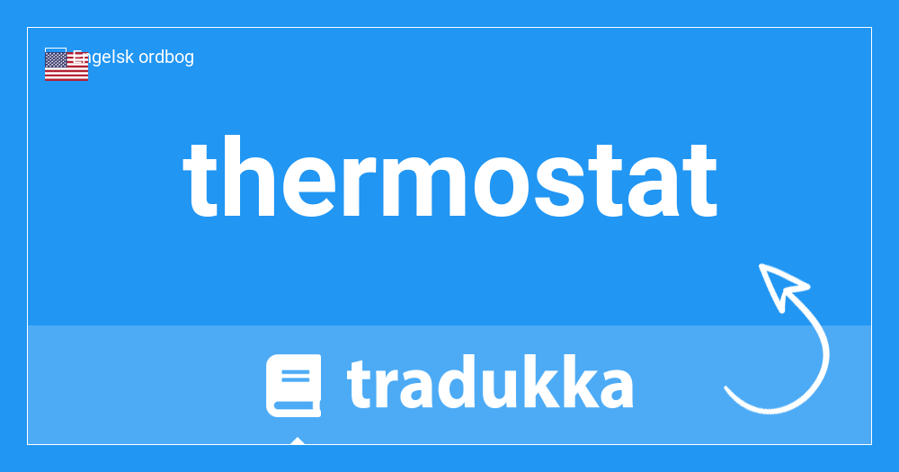 Moderne fantastisk Seks Hvad er thermostat? | Tradukka