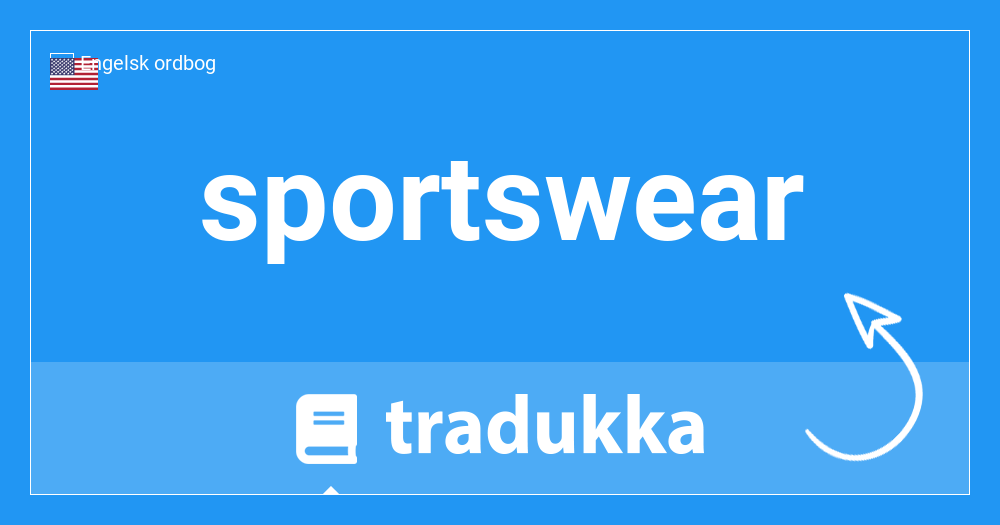 Hvad er sportswear? | Tradukka