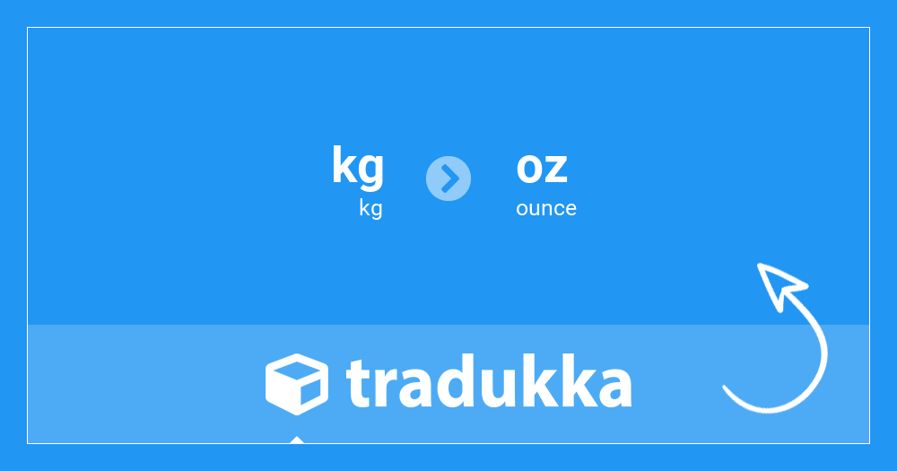 Konverter kg (kg) til ounce (oz) | Tradukka