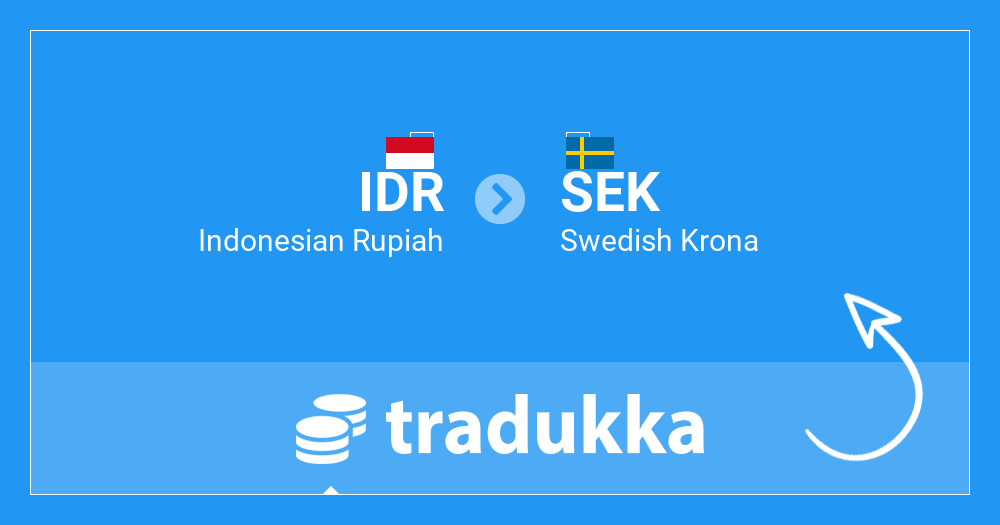 Convert Indonesian Rupiah (IDR) to Swedish Krona (SEK) | Tradukka