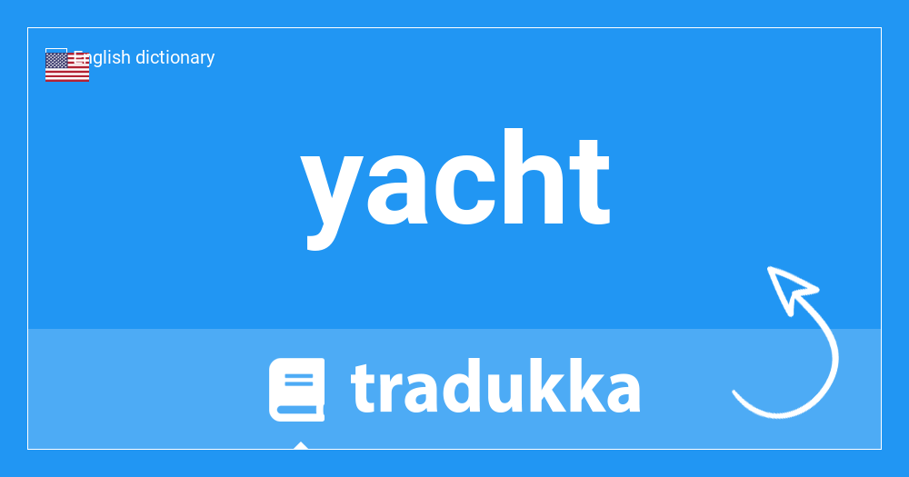 yacht cambridge dictionary