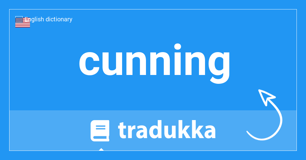 What is cunning in Spanish? astucia de | Tradukka
