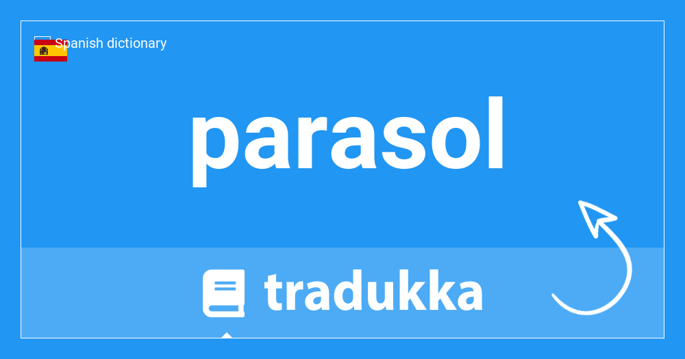 What is parasol in Catalan? Parasol | Tradukka