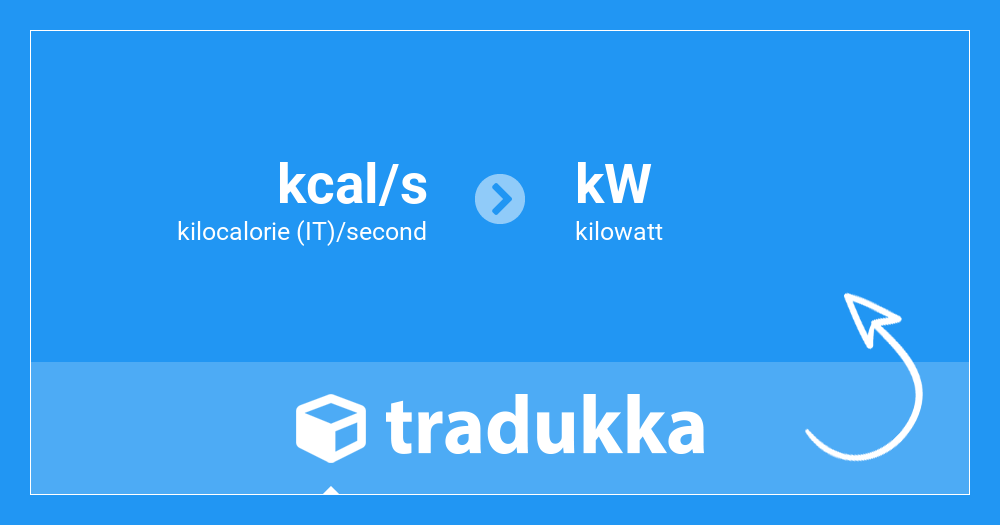 Convert kilocalorie (IT)/second (kcal/s) to kilowatt (kW) | Tradukka