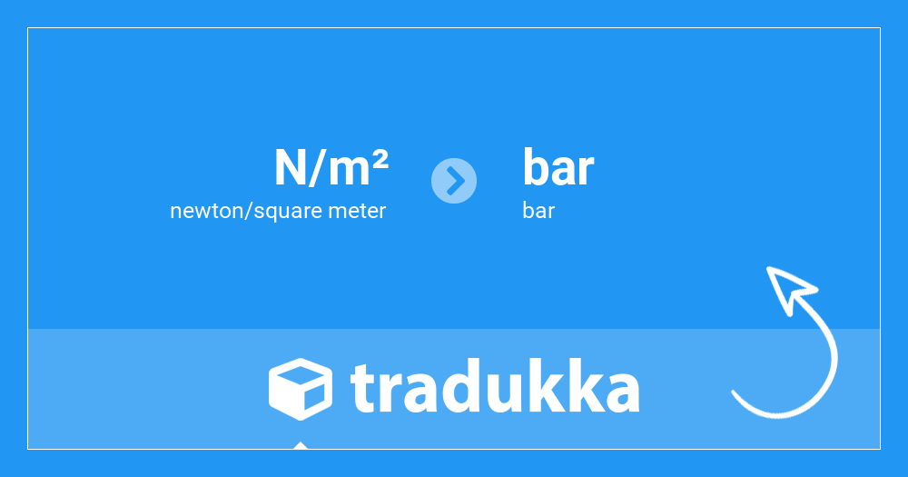 Convert newton/square meter (N/m²) to bar (bar) | Tradukka