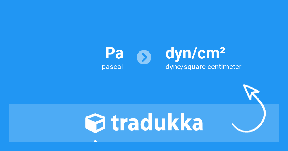 Convert pascal (Pa) to (dyn/cm²) | Tradukka