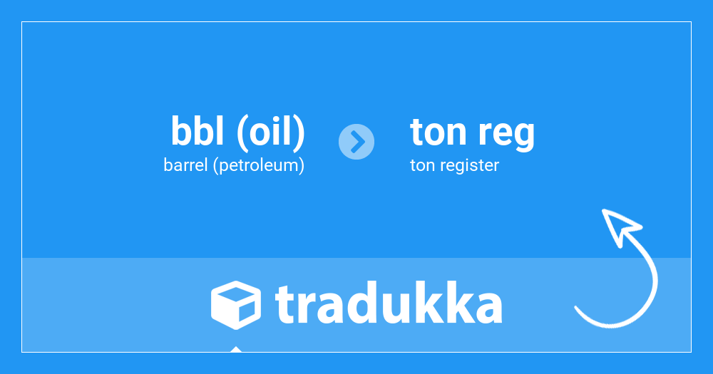 Convert barrel (petroleum) (bbl (oil)) to ton register (ton reg) | Tradukka