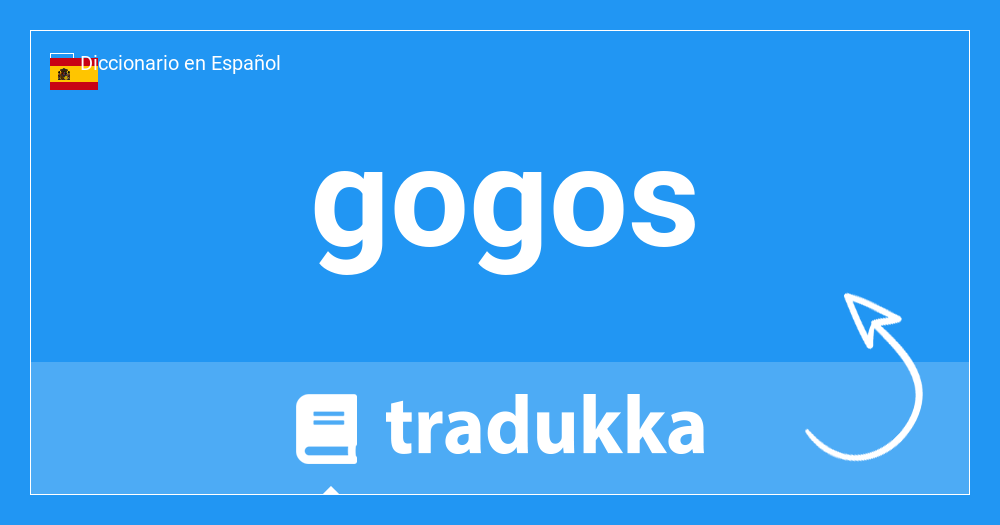 Qué significa GOGO? -GOGO definiciones