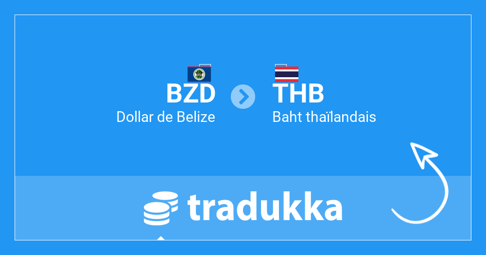 Convertir Dollar de Belize (BZD) en Baht thaïlandais (THB) | Tradukka
