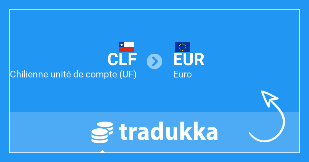 Convertir Chilienne unité de compte (UF) (CLF) en Euro (EUR) | Tradukka