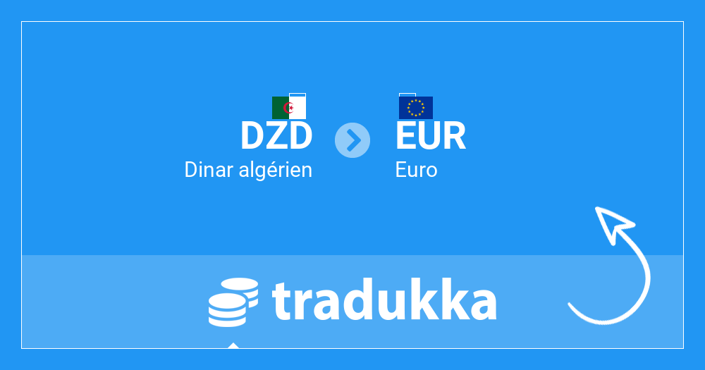 💶 1 DZD (Dinar algérien) à 4 % (Euro)