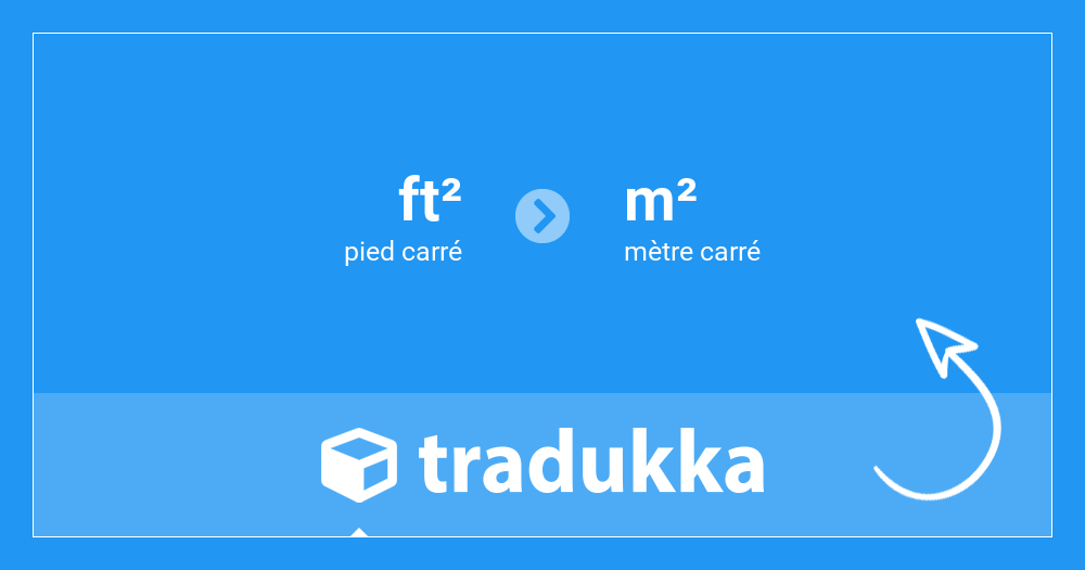 Convertir pied carré (ft²) en mètre carré (m²) | Tradukka