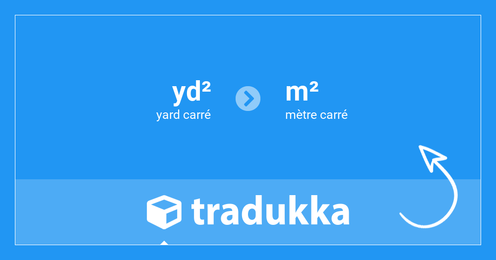 Convertir yard carré (yd²) en mètre carré (m²) | Tradukka