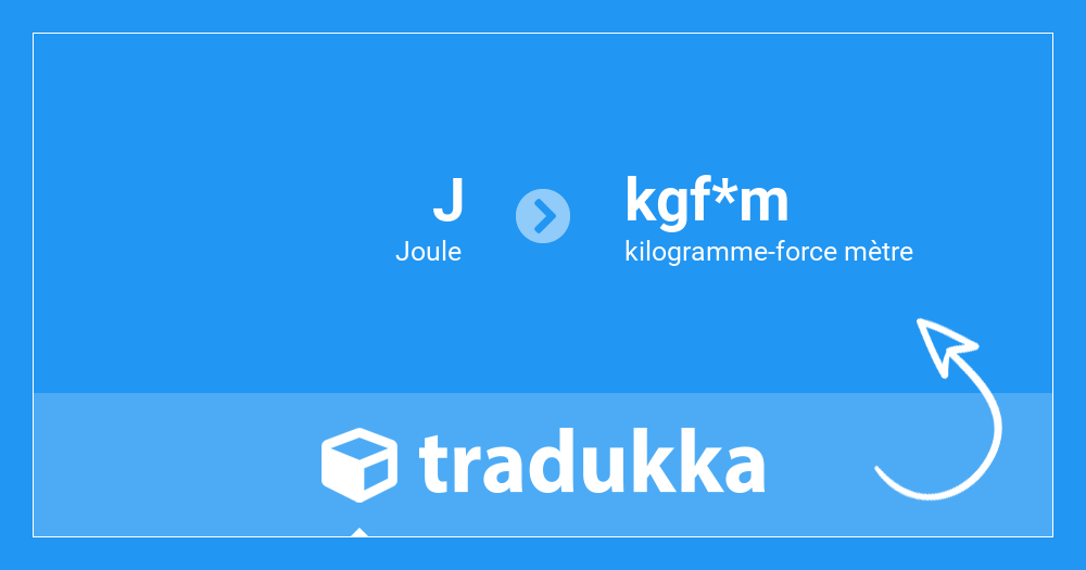 Convertir Joule (J) en kilogramme-force mètre (kgf*m) | Tradukka
