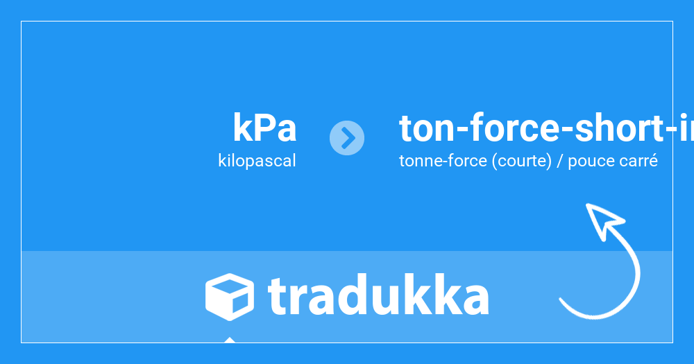 Convertir kilopascal (kPa) en tonne-force (courte) / pouce carré  (ton-force-short-inch²) | Tradukka