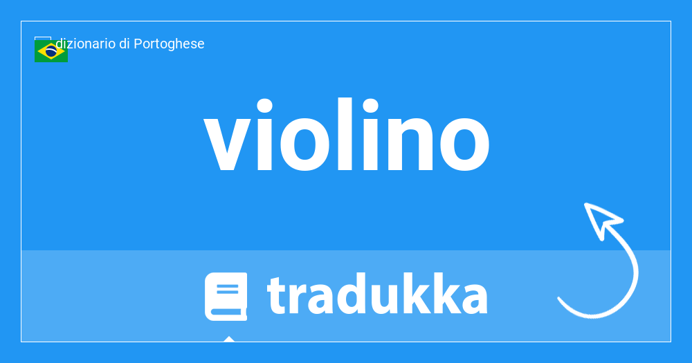 Come si dice violino in Spagnolo? violín | Tradukka