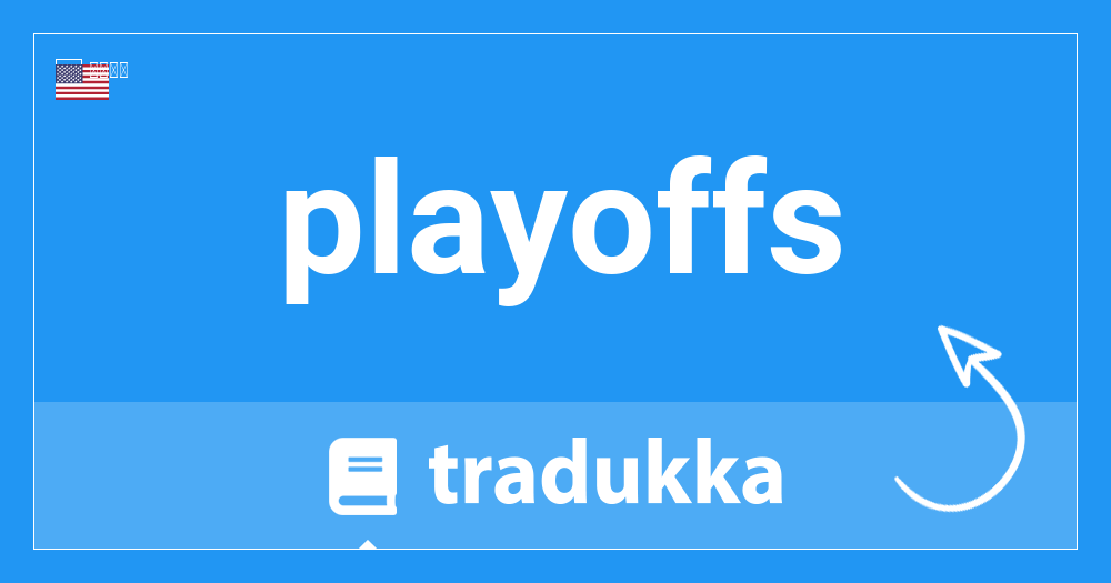 Playoffsはオランダ語で何ですか Playoffs Tradukka