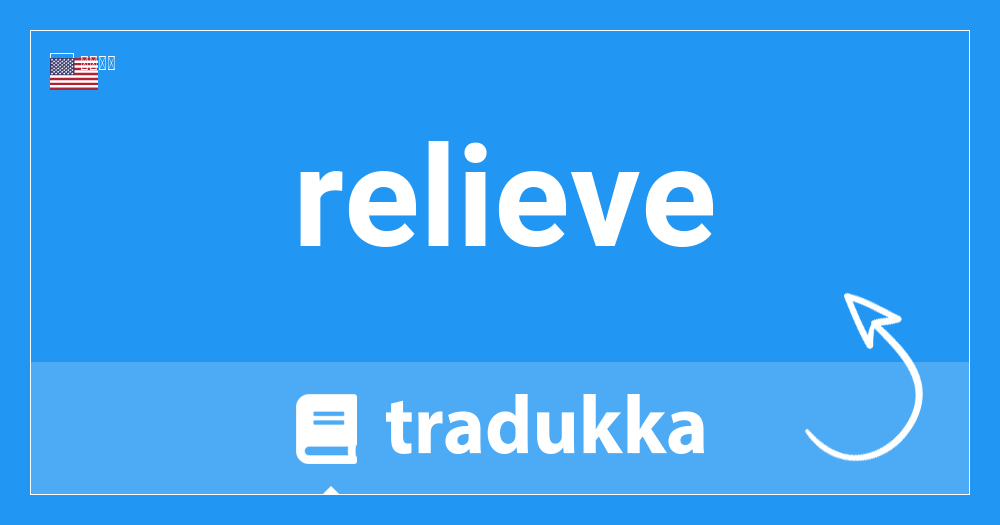Relieveとは何ですか Tradukka
