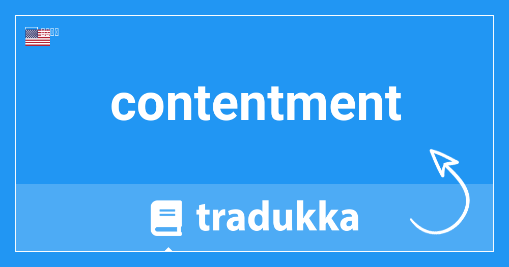 Contentmentとは何ですか Tradukka