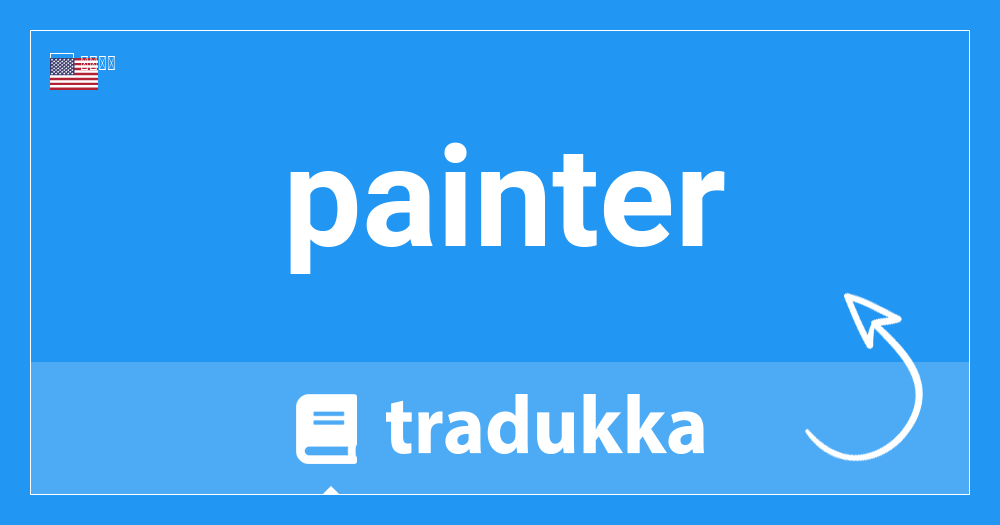 Painterとは何ですか Tradukka