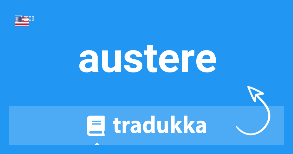 Austereとは何ですか Tradukka