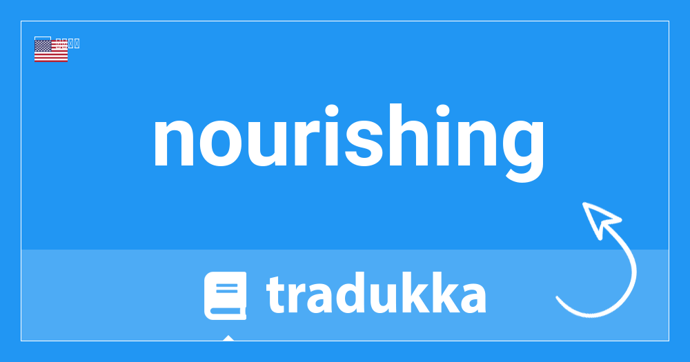 Nourishingとは何ですか Tradukka