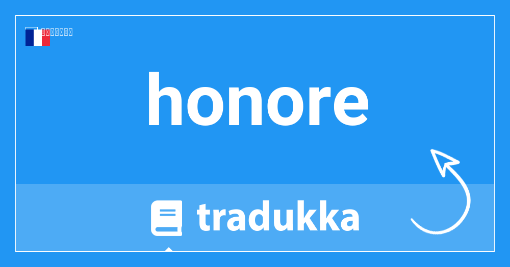 Honoreは英語で何ですか Honors Tradukka