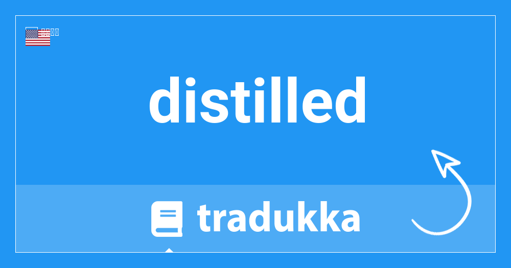 Distilledはスペイン語で何ですか Agua Destilada Tradukka