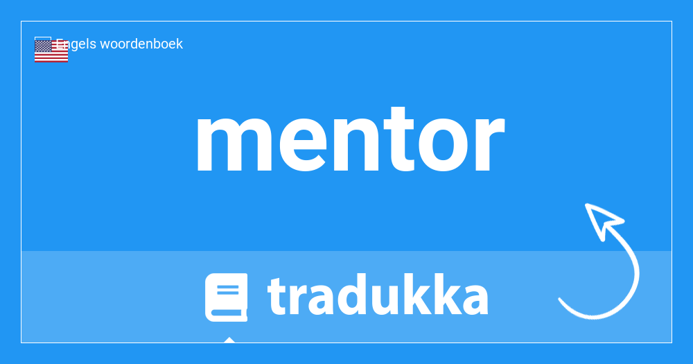 Wat betekent in Frans? mentor Tradukka