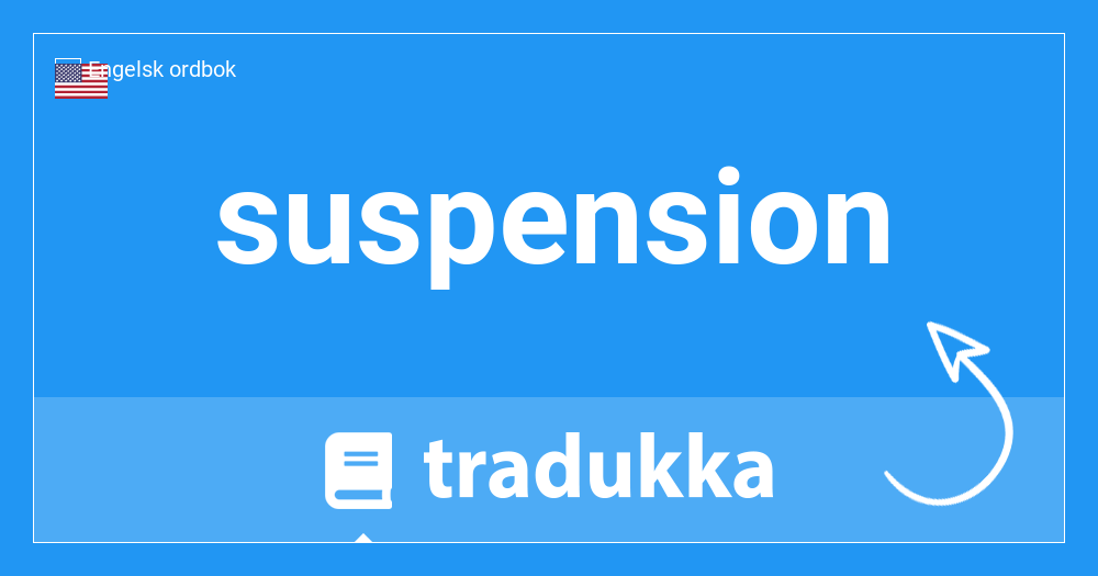 Hva er suspension? | Tradukka