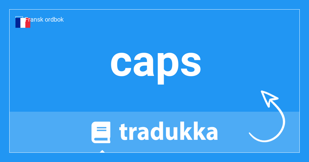 Hva er caps på Engelsk? Caps | Tradukka