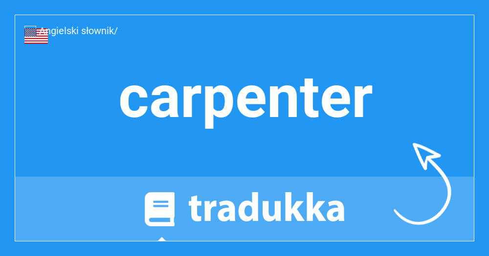 Co jest carpenter w Holenderski? timmerman | Tradukka