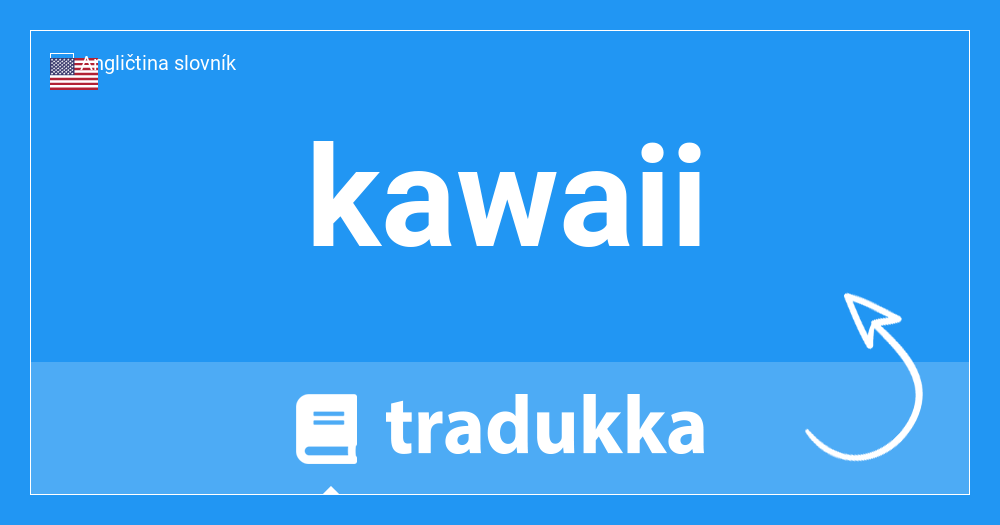 Čo je kawaii? | Tradukka