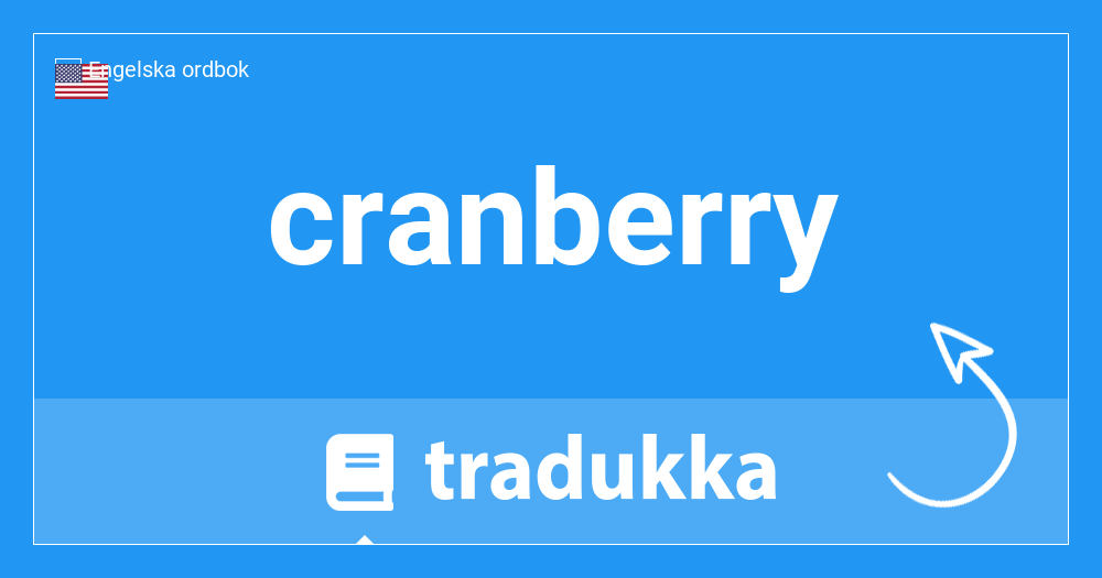 Vad är cranberry? | Tradukka