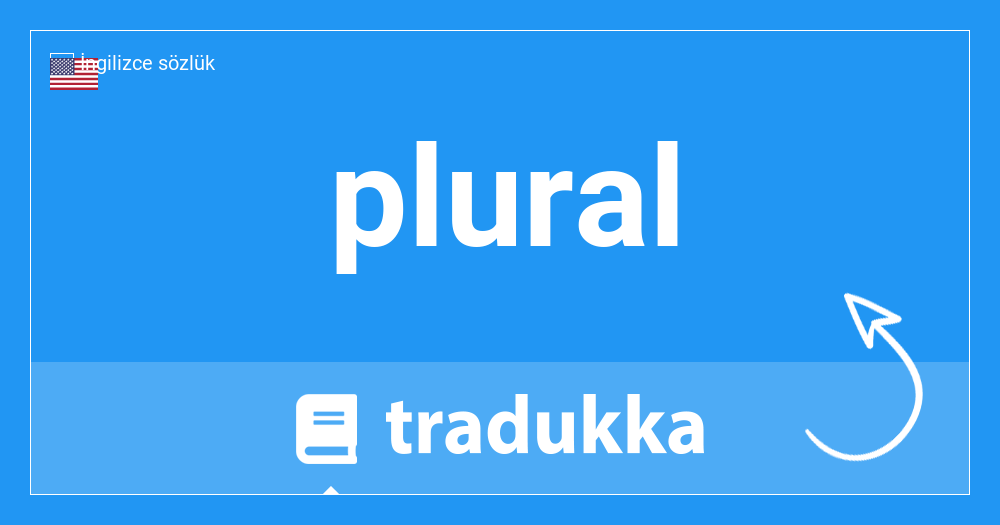 plural nedir? | Tradukka