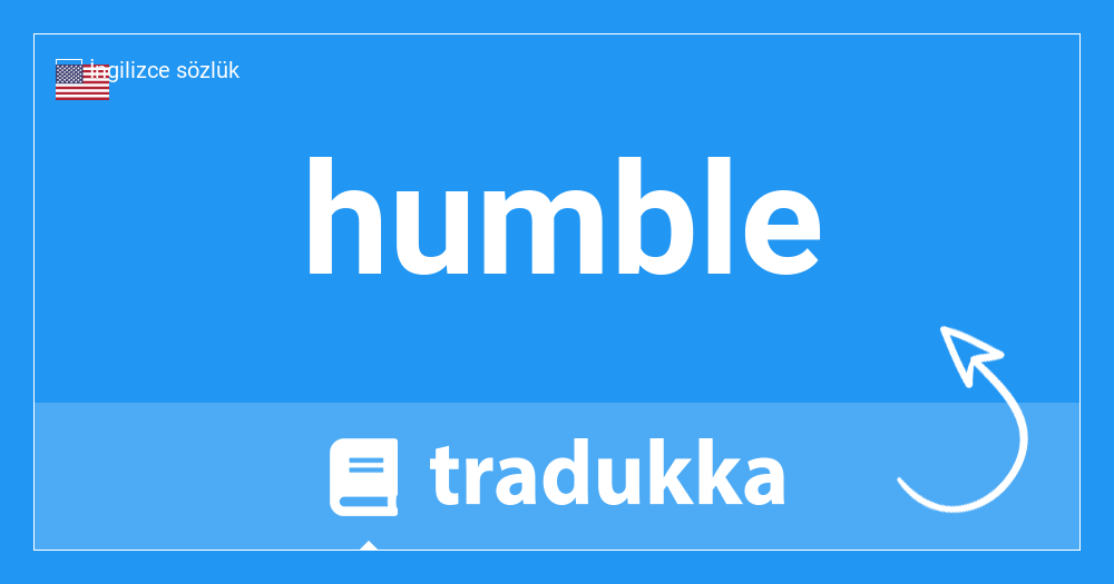 humble nedir? | Tradukka